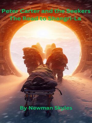 cover image of Peter Carter and the Seekers the Road to Shangri-La--Book 3